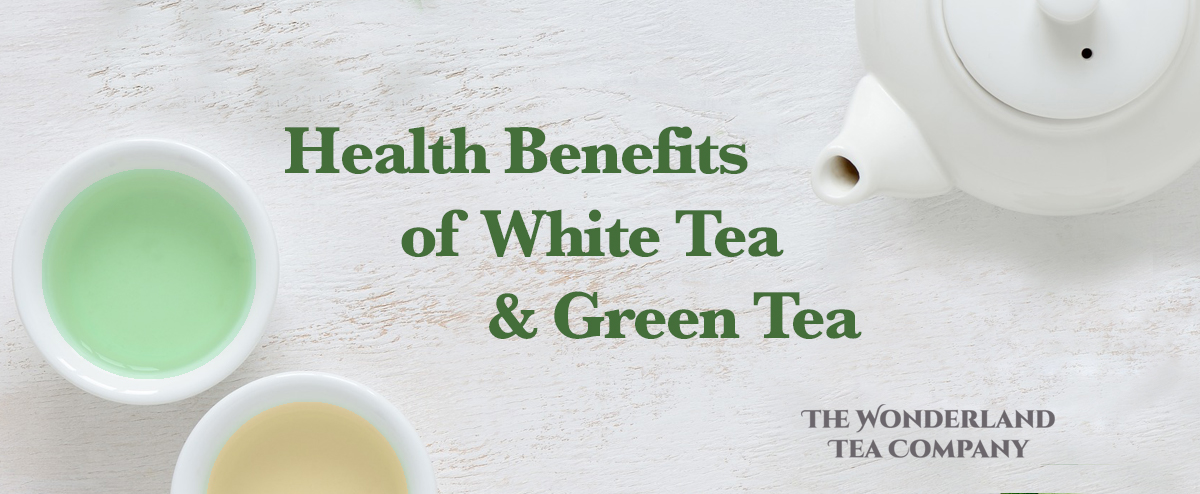 health benefits of white and green tea
